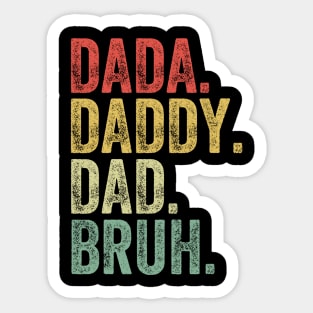 Dada Daddy Dad Bruh Funny Fathers Day Dad Papa Vintage Men Sticker